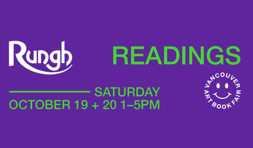 Rungh Readings @ Vancouver Art Book Fair