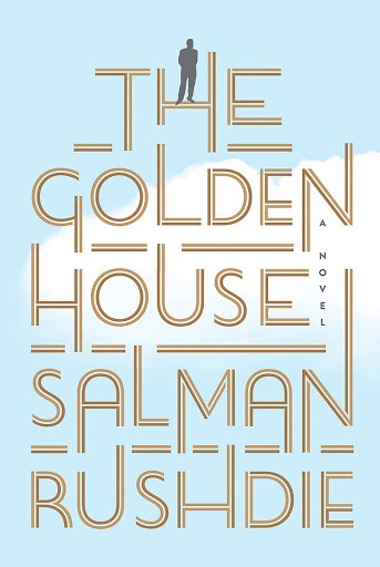 The Golden House by Salman Rushdie