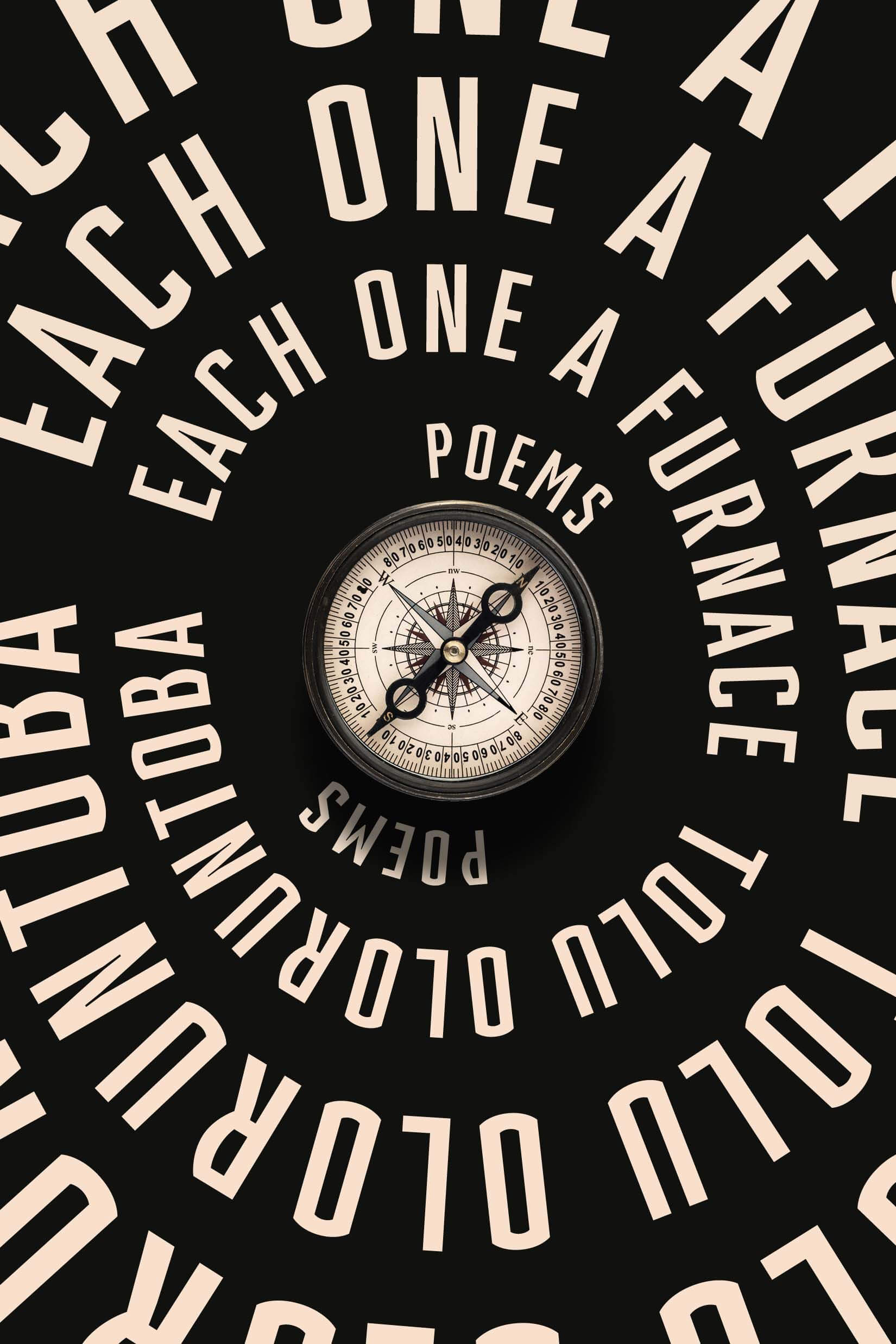 Each One a Furnace by Tolu Oloruntoba