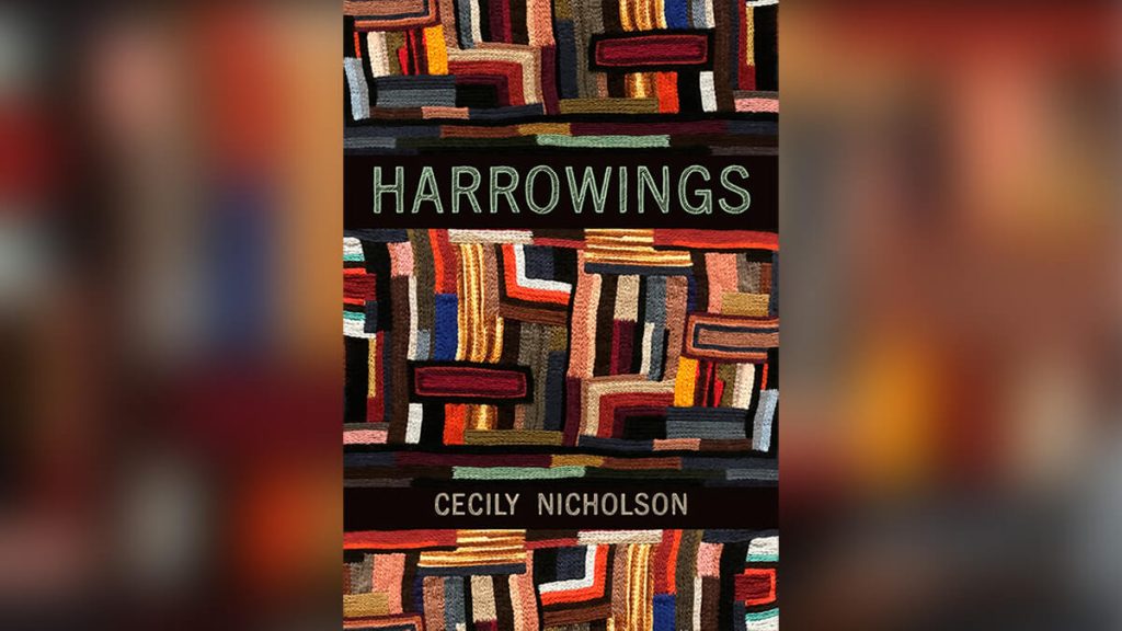 Harrowings by Cecily Nicholson Talon Books (2022)